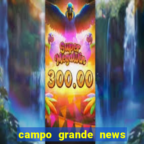 campo grande news jovem morre